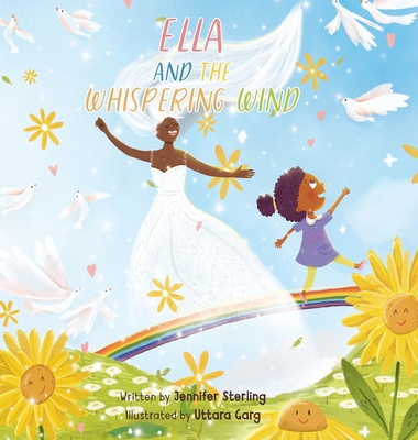 Ella and the Whispering Wind - Jennifer Sterling