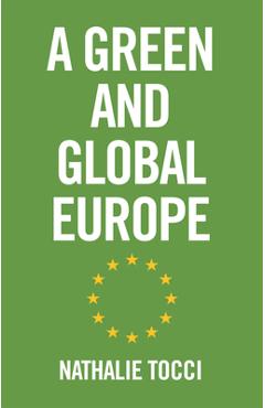 Coperta cărții 'A Green and Global Europe - Nathalie Tocci'
