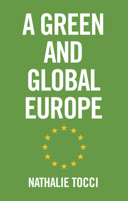 Coperta cărții 'A Green and Global Europe - Nathalie Tocci'