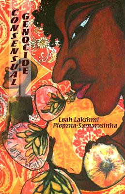 Consensual Genocide - Leah Lakshmi Piepzna-samarasinha