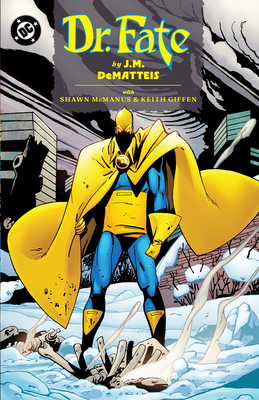 Doctor Fate by J.M. Dematteis - J. M. Dematteis