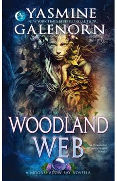 Coperta cărții 'Woodland Web: A Paranormal Women's Fiction Novella - Yasmine Galenorn'