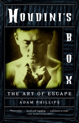 Coperta cărții 'Houdini's Box: The Art of Escape - Adam Phillips'