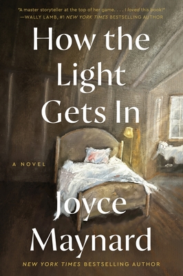 How the Light Gets in - Joyce Maynard