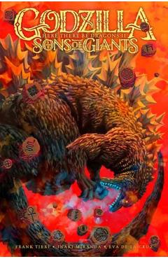 Coperta cărții 'Godzilla: Here There Be Dragons II--Sons of Giants - Frank Tieri'