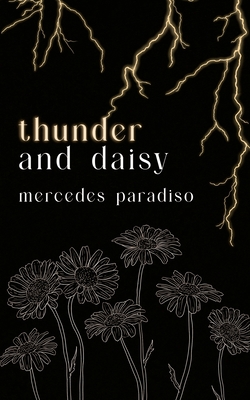 thunder and daisy - Mercedes Paradiso