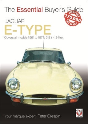 Coperta cărții 'Jaguar E-Type 3.8 & 4.2 Litre: The Essential Buyer's Guide - Peter Crespin'