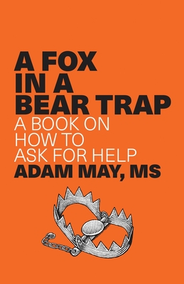 A Fox in a Bear Trap - Adam May