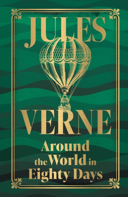 Coperta cărții 'Around the World in Eighty Days (Deluxe Hardbound Edition) - Jules Verne'
