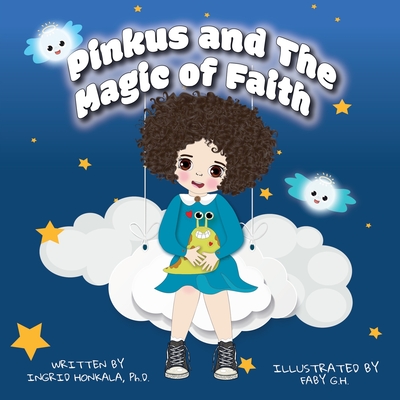 Pinkus and The Magic of Faith - Ingrid Honkala