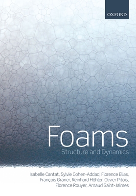 Foams: Structure and Dynamics - Isabelle Cantat