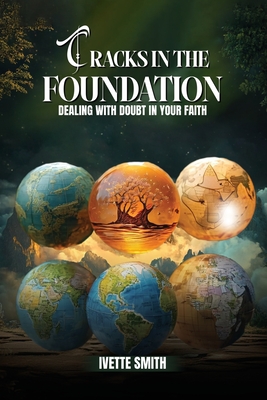 Cracks In The Foundation: Dealing With Doubt - Ivette Smith