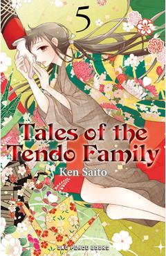 Coperta cărții 'Tales of the Tendo Family Volume 5 - Ken Saito'