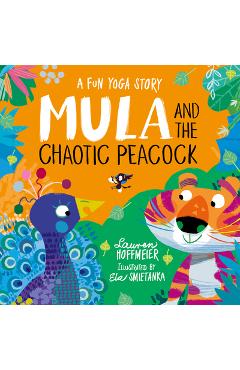 Poza produsului Mula and the Chaotic Peacock - Lauren Hoffmeier