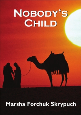 Nobody's Child - Marsha Forchuk Skrypuch