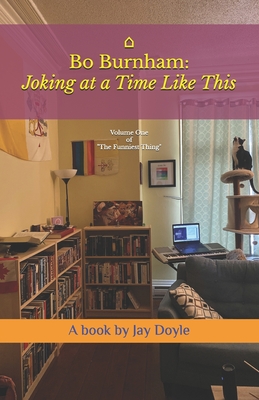 Bo Burnham: Joking at a Time Like This: Volume 1 of 