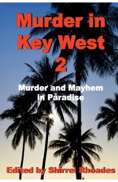 Coperta cărții 'Murder in Key West 2 - Shirrel Rhoades'