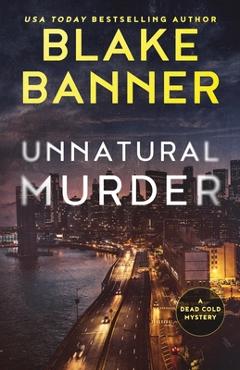 Coperta cărții 'Unnatural Murder - Blake Banner'