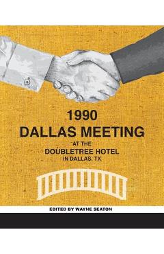 Coperta cărții 'The Dallas Meeting - Wayne Seaton'
