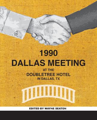 Coperta cărții 'The Dallas Meeting - Wayne Seaton'