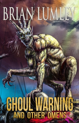 Ghoul Warning and Other Omens - Brian Lumley