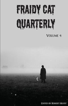 Coperta cărții 'Fraidy Cat Quarterly: Volume 4 - Robert Helfst'