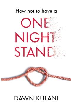 Coperta cărții 'How Not to Have a One Night Stand - Dawn Kulani'
