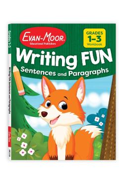 Writing Fun Sentences and Paragraphs, Grade 1 - 3 Workbook -