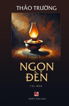 Coperta cărții 'Ngọn Đèn (softcover - 2024 edition) - Thao Truong'