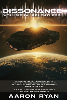 Dissonance Volume IV: Relentless - Aaron Ryan