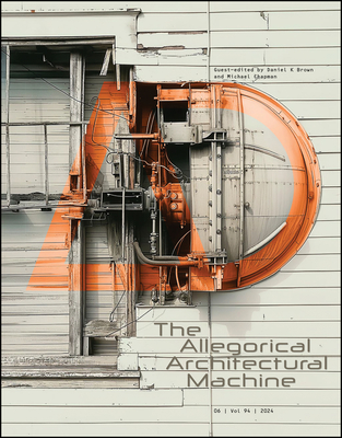 The Allegorical Architectural Machine - Daniel K. Brown
