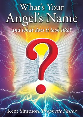 What's Your Angel's Name - Kent Simpson
