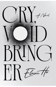 Cry, Voidbringer - Elaine Ho