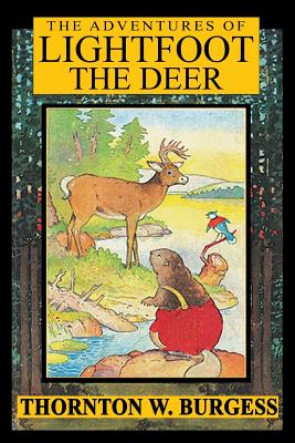 The Adventures of Lightfoot the Deer - Thornton W. Burgess