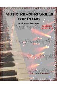 Coperta cărții 'Music Reading Skills for Piano Complete Levels 1 - 3 - Robert Anthony'