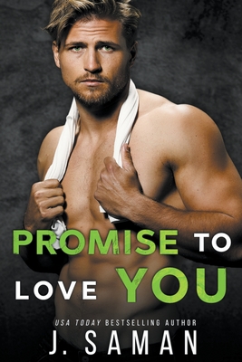 Promise to Love You - J. Saman