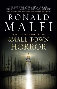 Small Town Horror - Ronald Malfi