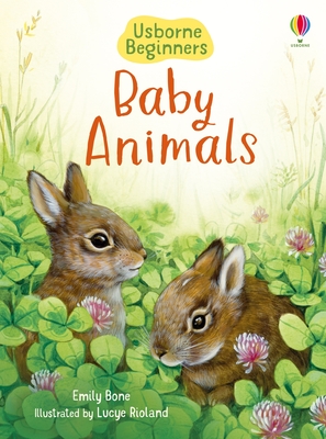 Coperta cărții 'Baby Animals - Emily Bone'