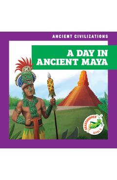 Poza produsului A Day in Ancient Maya - Janie Havemeyer