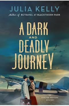 Poza produsului A Dark and Deadly Journey - Julia Kelly