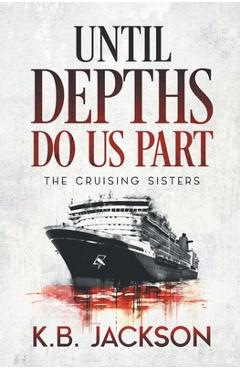 Until Depths Do Us Part - Kb Jackson