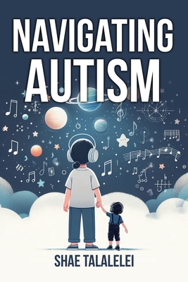 Navigating Autism: One child's journey - Shae Talalelei