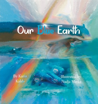 Our Blue Earth - Karin Kalda