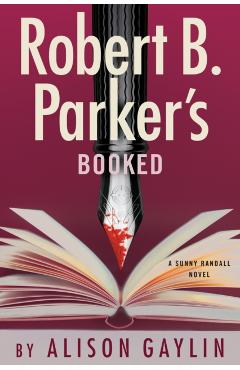 Coperta cărții 'Robert B. Parker's Booked - Alison Gaylin'