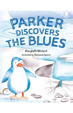 Coperta cărții 'Parker Discovers the Blues - Marybeth Wishart'