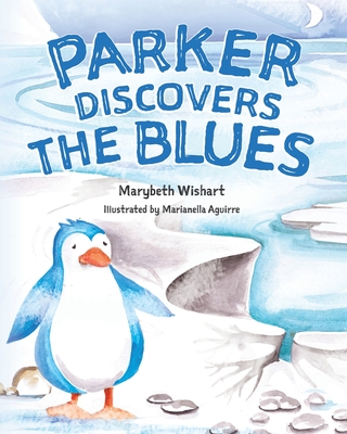 Coperta cărții 'Parker Discovers the Blues - Marybeth Wishart'