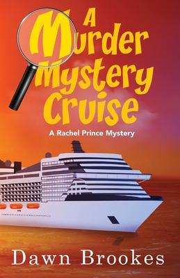 Coperta cărții 'A Murder Mystery Cruise - Dawn Brookes'