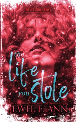The Life You Stole: Roe & Evie: Part Two - Jewel E. Ann