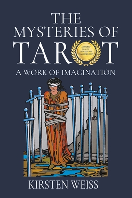 The Mysteries of Tarot - Kirsten Weiss