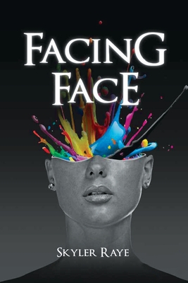 Facing Face - Skyler Raye